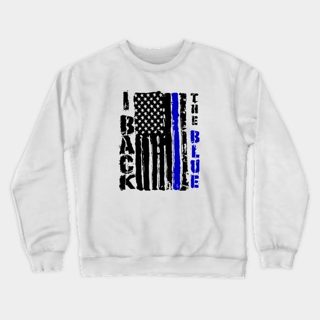 I Back the Blue American Police Support Blue Line Crewneck Sweatshirt by Bezra